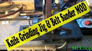 Knife China Grinding Jig & Belt Sander MOD