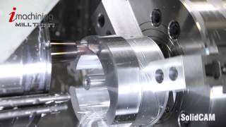 CNC Turning Application – iMachining – Mill-Turn – SolidCAM iMachining